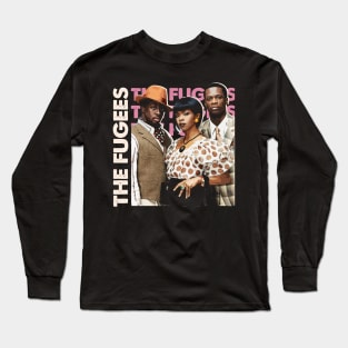 No Women, No Cry, Just Style Fugee Trio's Impact on Your Shirt Long Sleeve T-Shirt